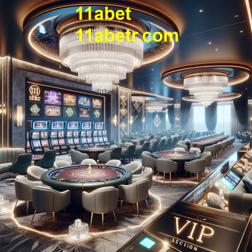 Descubra o Mundo VIP da 11abet: A Experiência de Apostas Exclusiva